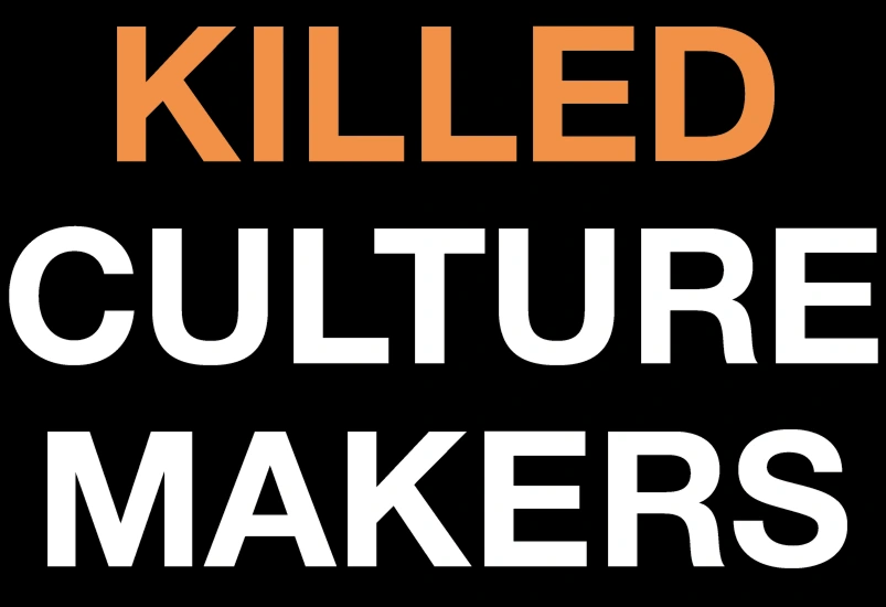 Killed Culture Makers